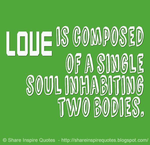 Love is composed of a single soul inhabiting two bodies. Website - buff.ly/3IPKm68 #love #lovequotes #famousquotes #quotes #quotestoliveby #MondayMotivation #whatsapp #whatsappstatus #shareinspirequotes