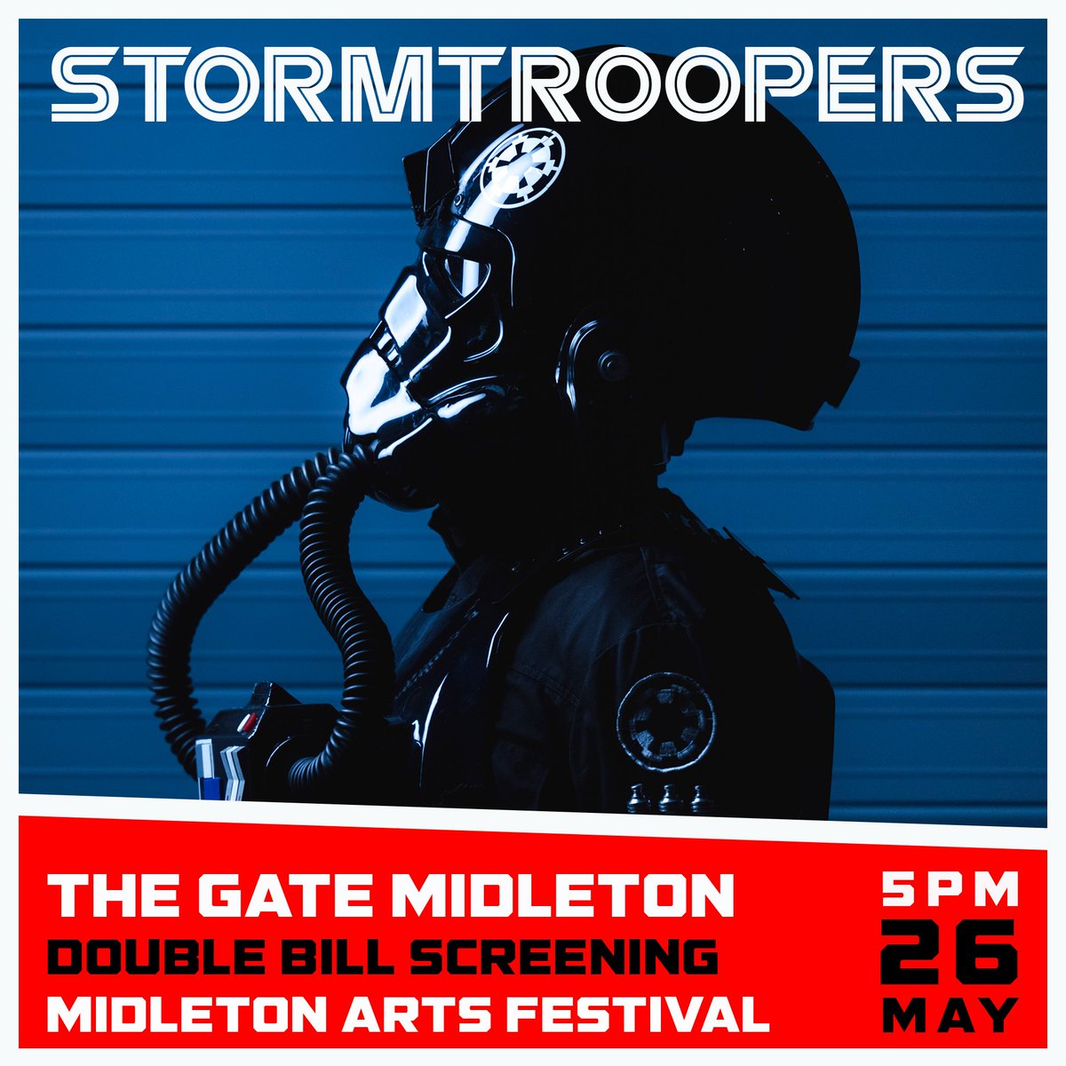 Stormtroopers Double Bill
(Episodes 1 &amp; 2)
Gate Cinemas Midleton
5pm Sunday 26 May
Free Screening 
Midleton Arts Festival (<a href="/MidletonArts/">MidletonArtsFest</a>) 
tinyurl.com/mwb39kuf
