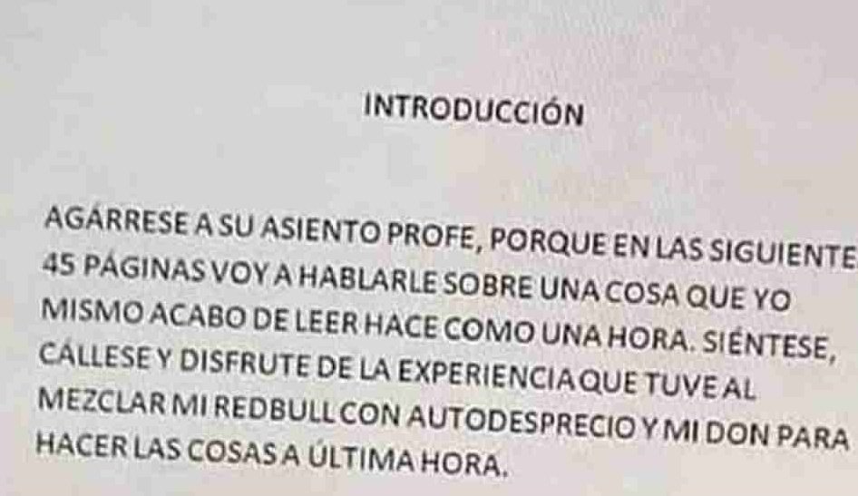 Me permitieron entregar una monografía que era para junio del 2021. En 3 días la termine. Soy un hijo de puta.