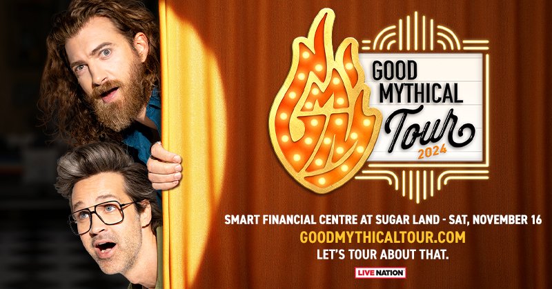 JUST ANNOUNCED: Good @Mythical Tour with Rhett & Link comes to Smart Financial at Sugar Land on Saturday, November 16! Presale begins Thursday at 10AM (code: SOUNDCHECK). Tickets on sale Friday at 10AM!