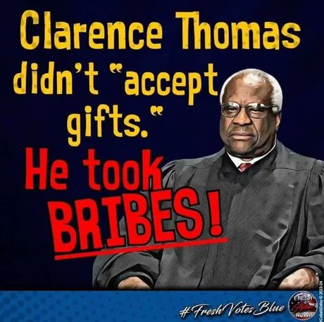 Is Clarence Thomas guilty of supreme bribery?