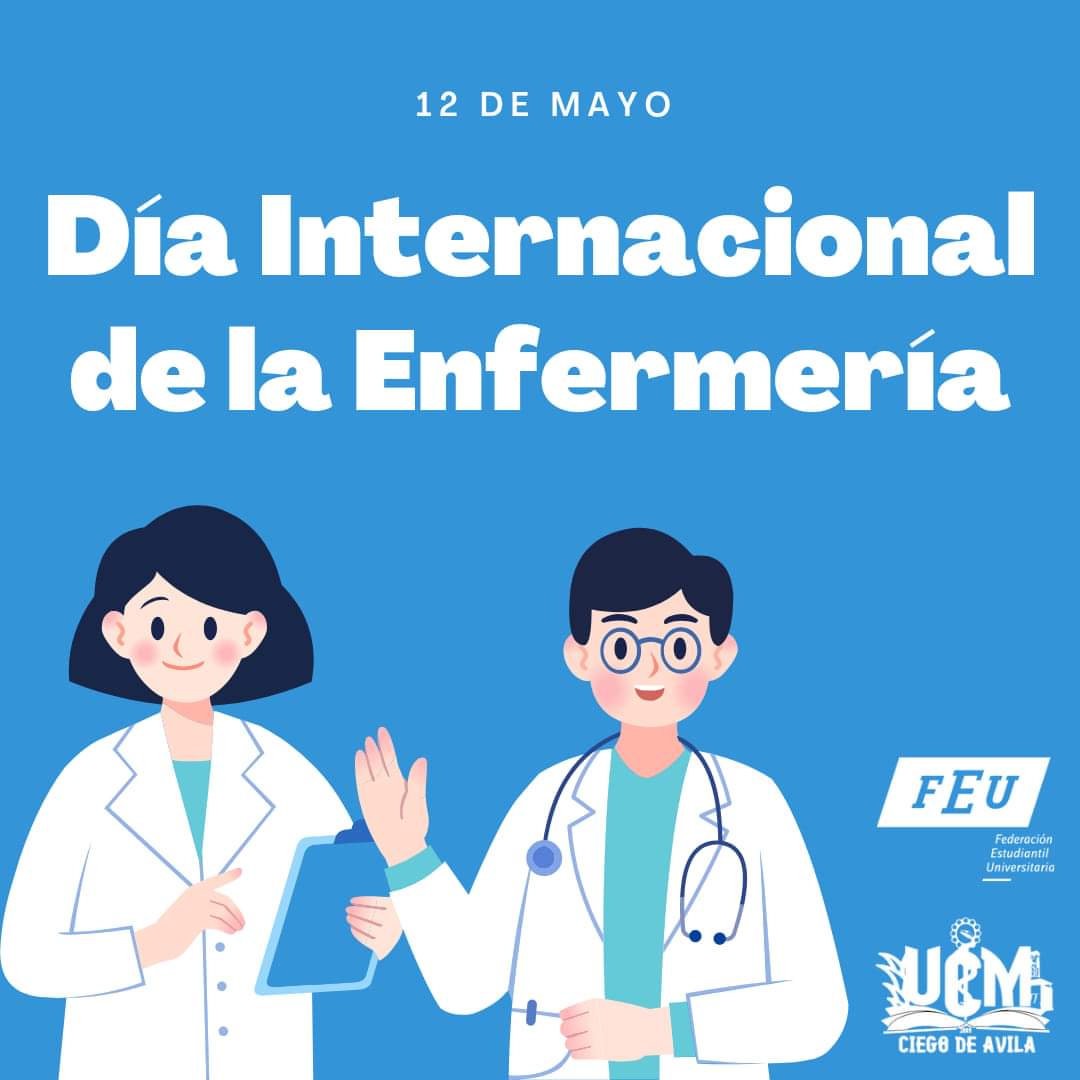 😊En el Día Internacional De La Enfermería desde la #FeuUcmCAV va nuestro reconocimiento a los salubristas de tan noble profesión, que con su entrega, sensibilidad, consagración y amor no cesan en su hacer por la vida en #Cuba 🇨🇺 y en otras naciones del mundo 🌍.

¡Felicidades🎉!