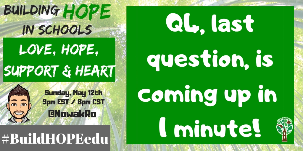 Q4, last question, is coming up in 1 minute! #BuildHOPEedu