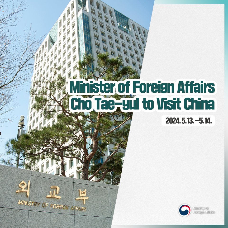 Minister of Foreign Affairs Cho Tae-yul visits Beijing, China, from May 13 (Mon.) to 14 (Tue.) at the invitation of Wang Yi, member of the Political Bureau of the Communist Party of China (CPC) Central Committee and Minister of Foreign Affairs.>vo.la/JfXYG