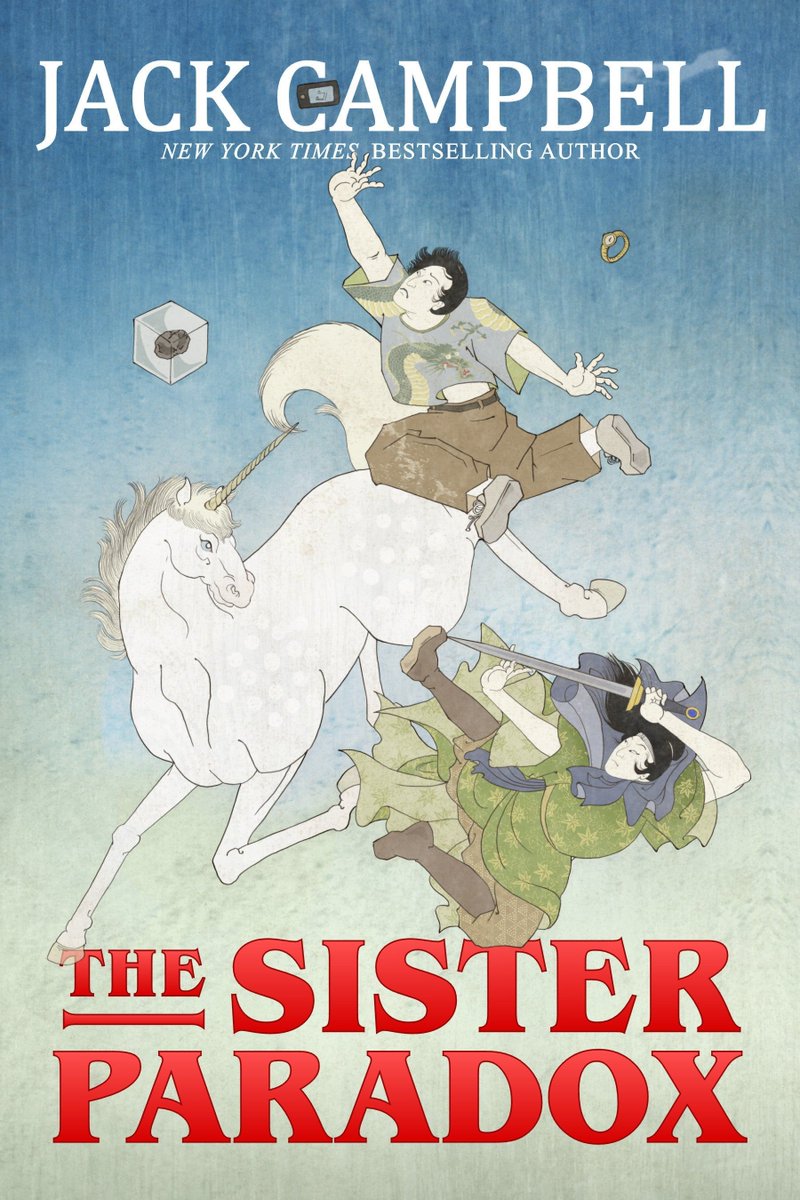 Bestseller Jack Campbell presents an epic quest across alternate dimensions in The Sister Paradox @JohnGHemry buff.ly/3sjmtPS Winner of the 2018 EPIC eBook Award for Young Readers