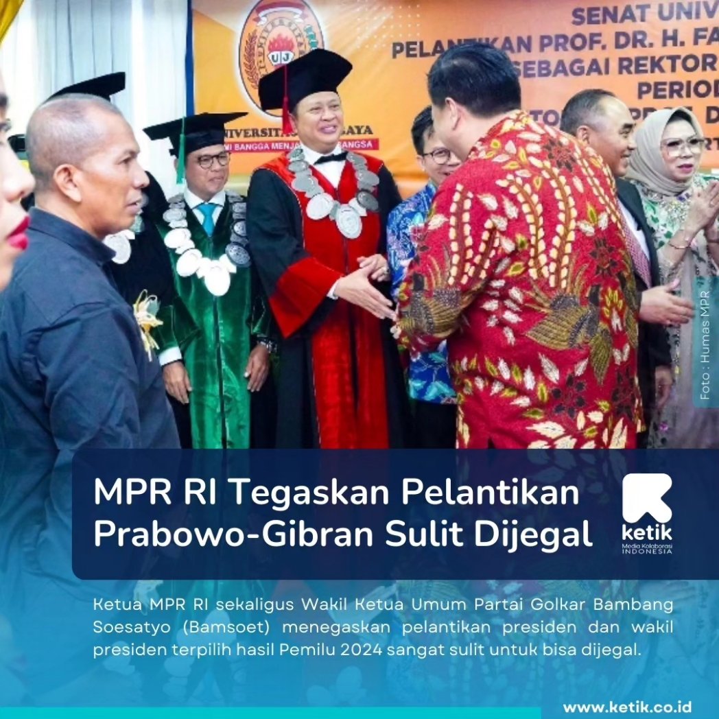 MPR RI Tegaskan Pelantikan Prabowo-Gibran Sulit Dijegal

Sumber: Ketik.co.id | Media Kolaborasi Indonesia. 
ketik.co.id/berita/mpr-ri-…

#MPRRI #Bamsoet #Prabowogibran #PelantikanPresiden #Prabowo #ketik #ketikmedia #ketikonline #beritaterkini #beritahariini