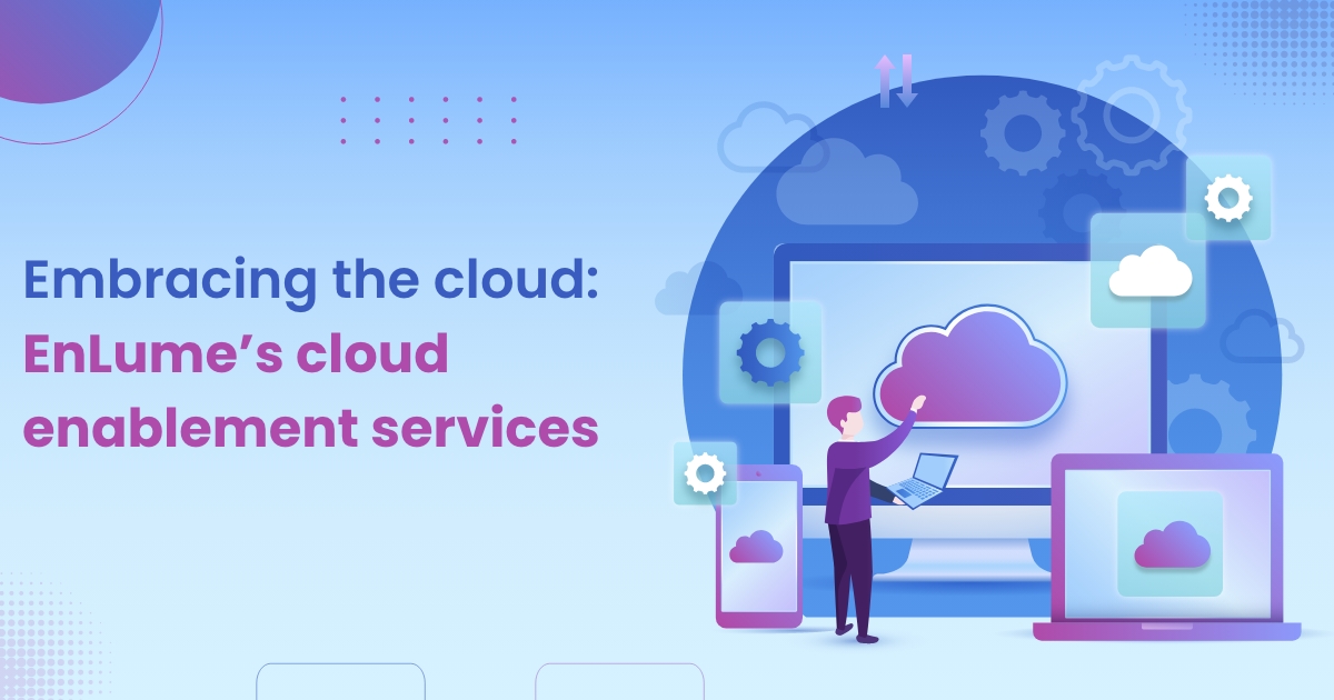 Unlock your business's full potential with EnLume's cloud enablement services! From seamless migration to real-time analytics and cloud-native app development, we've got you covered. Explore the benefits - bit.ly/3QIM0uD
#CloudComputing  #digitaltransformation #USAIT