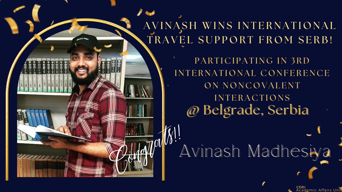 Thrilled to announce that Avinash @kumaravilu of @CSIR_CDRI has secured the  International Travel 
 Support @serbonline for showcasing his research on noncovalent interactions at the upcoming Belgrade @Icni3_Belgrade Conference! Congarts! 🌍#Academictwitter @tejender_thakur