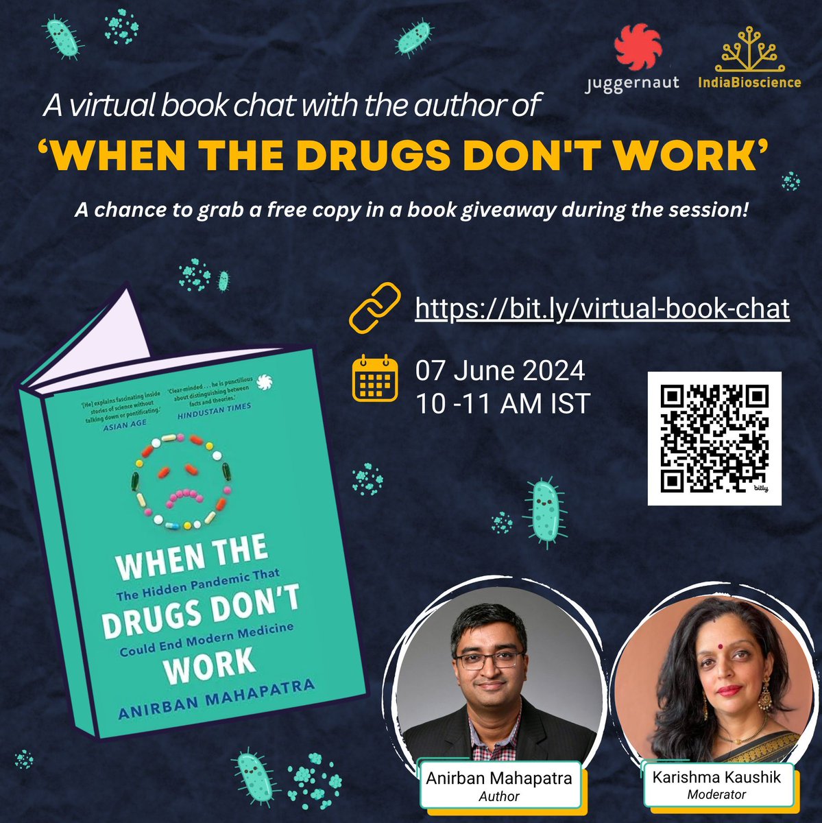 @IndiaBioscience is organising a virtual book chat with @bhalomanush, Author of 'When the drugs don't work.' 📚 @juggernautbooks 📅 07 June 2024 ⏰ 10:00 AM (IST) Register here 👇 bit.ly/virtual-book-c… Join for an engaging discussion moderated by @_KarishmaK! 🤩