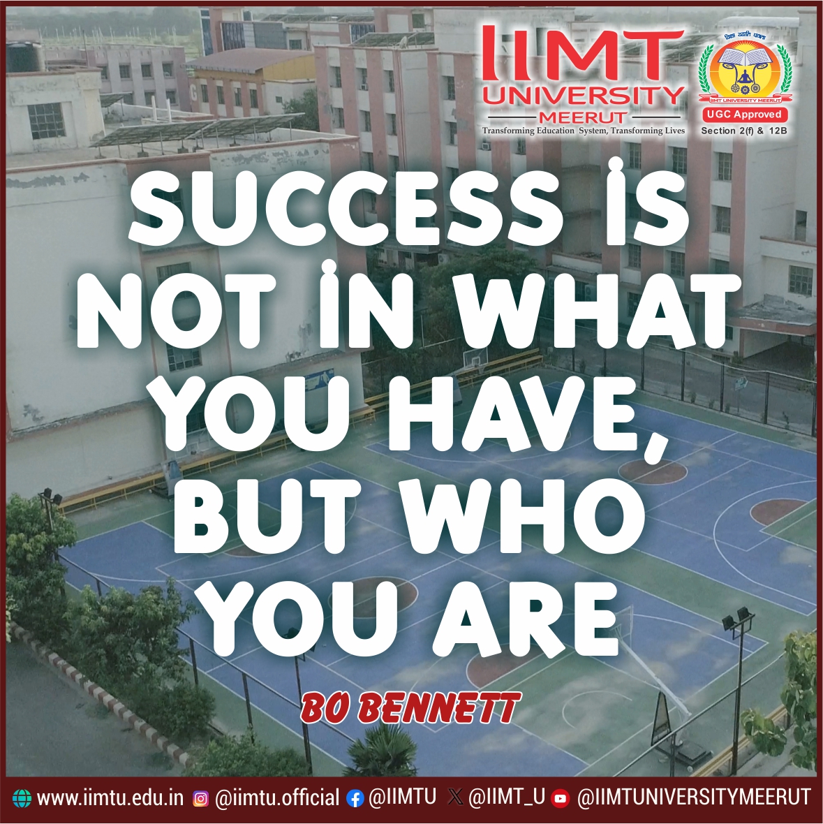 “Success is not in what you have, but who you are.” —Bo Bennett

#IIMTUthoughtspot #QuoteofTheDay #MondayThoughts  

#IIMTU #TransformingEducationSystem #TransformingLives

🌐iimtu.edu.in  📱+91-9045954124 

#IIMTUniversity #UniversityAdmissions #CollegeAdmissions