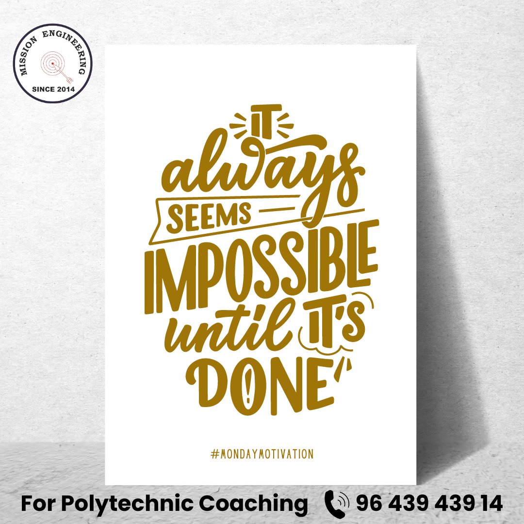 missionenginee's tweet image. Monday Motivation: It Always Seems Impossible Until Its Done.
Apply for polytechnic coaching:
Call us: +919643943914
Visit us: polytechniccoaching.com
#PolytechnicCoaching #MondayMotivation #PolyProgress #StudentSuccess #AchieveMore #MotivateMonday #PolyPower #InspireSuccess
