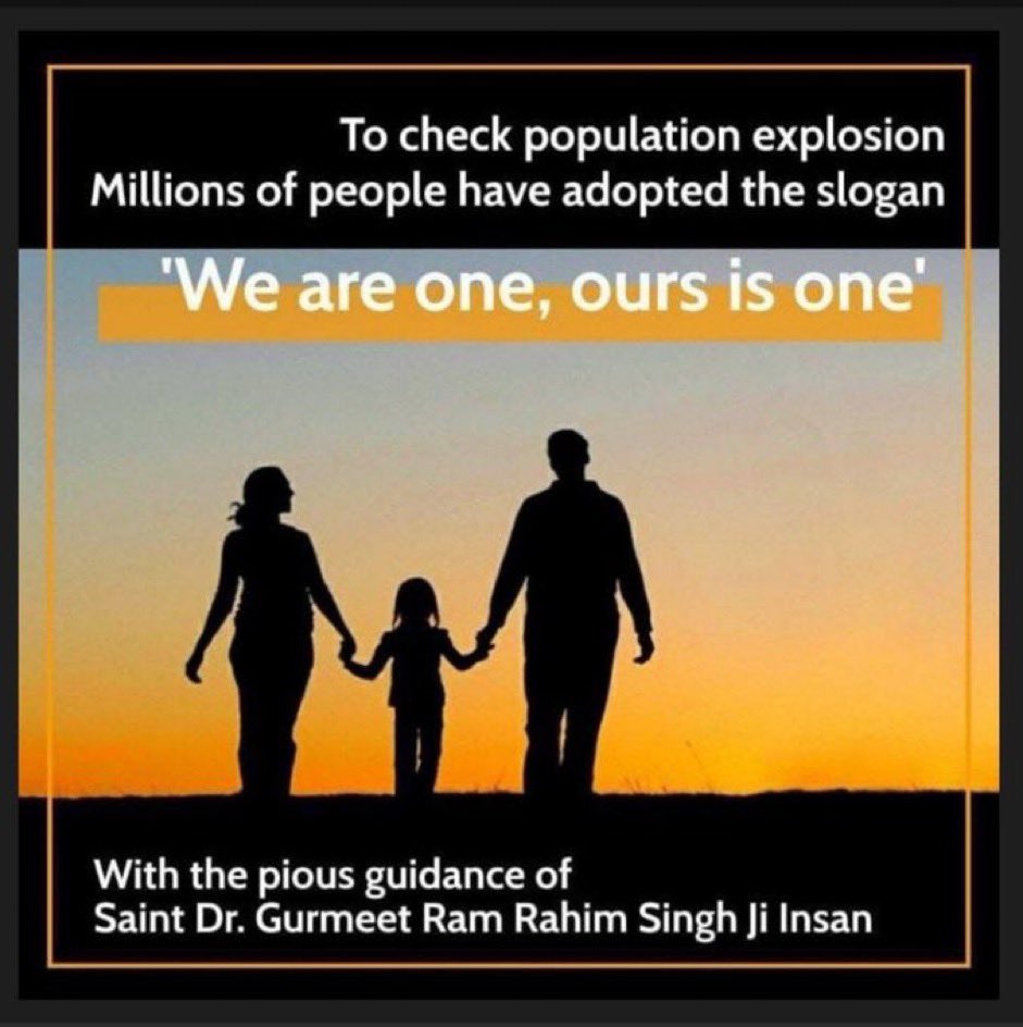 Overpopulation puts a strain on resources. Population growth means a lack of facilities and resources, a rise in inflation and unemployment. Ram Rahim Ji has initiated a BIRTH Campaign, named ' #ContentWithOne ' to save the country from population explosion.
