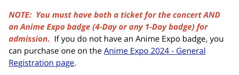 Anime Expo is still in JULY everyone! thats still 2 months away, so plan and save up accordingly if you wanna go!

You also need to have BOTH concert ticket and the AX badge!!