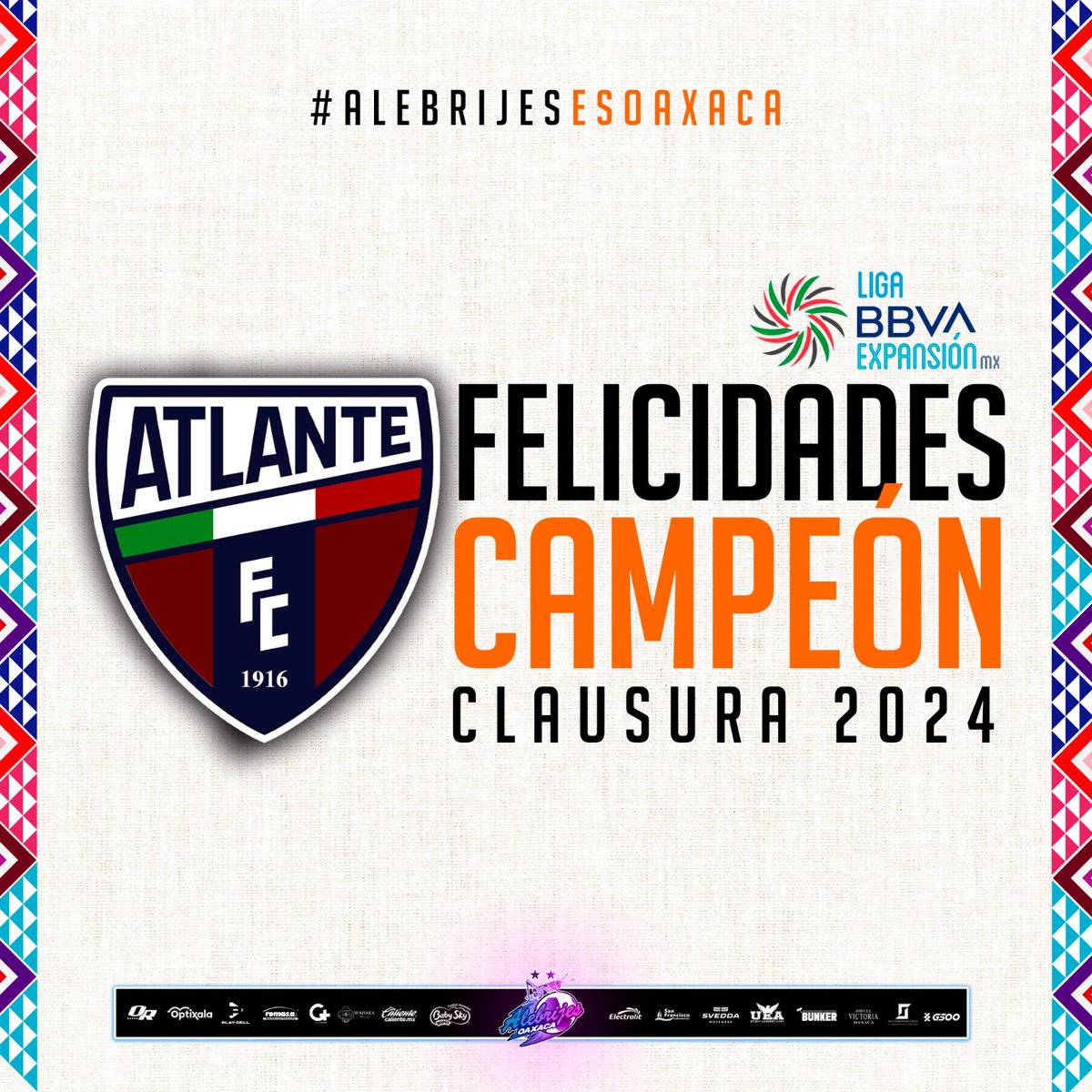 🏆⚽️| Felicitamos al @Atlante por obtener el campeonato del torneo #Clausura2024 de la @LigaMXExpansion #AlebrijesEsOaxaca💚🖤🧡