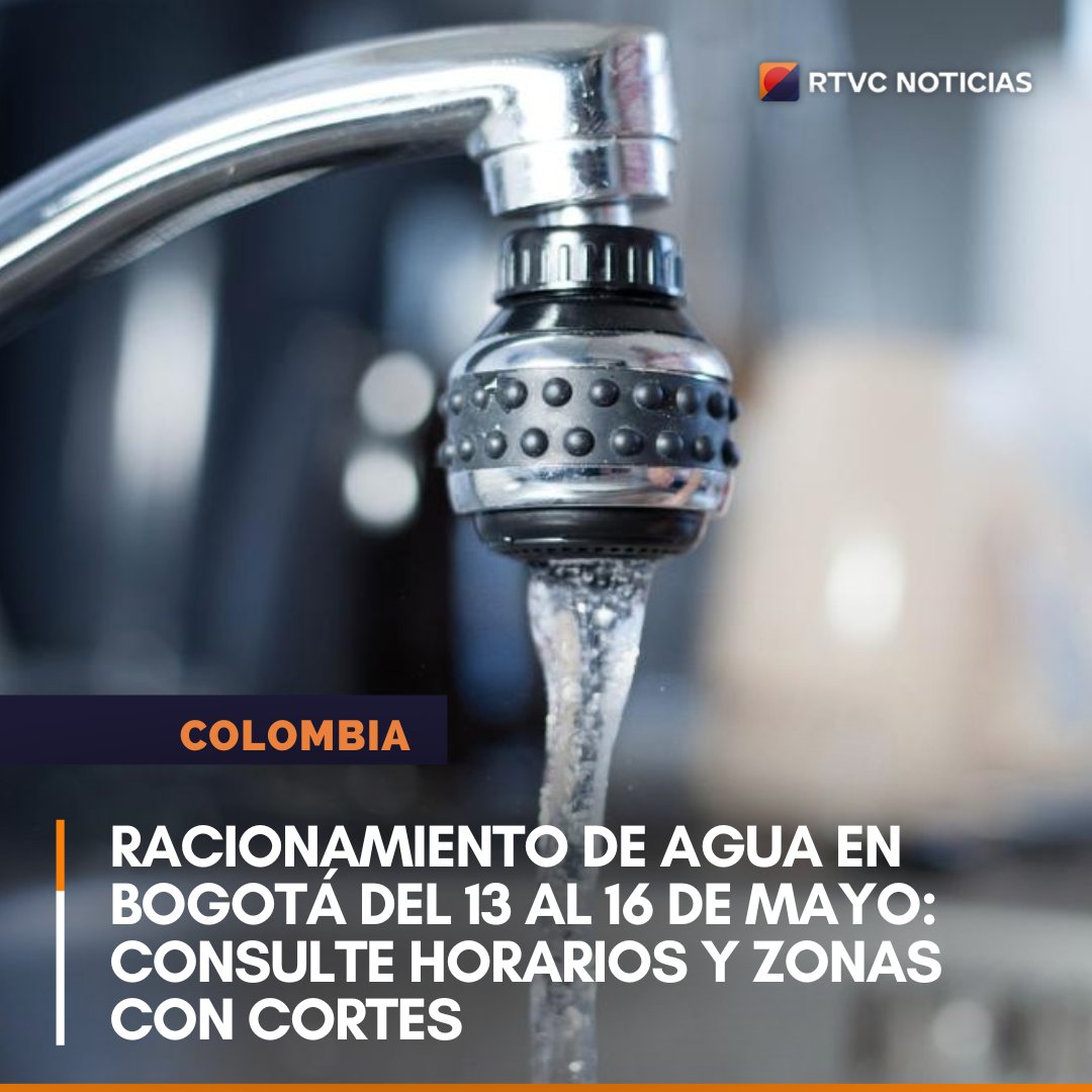 Racionamiento de agua en Bogotá del 13 al 16 de mayo. 🚱📍 🗓️⏰ Consulte aquí barrios, horarios y zonas en las que habrá cortes de agua. 👉🏻 lc.cx/iSN7MP