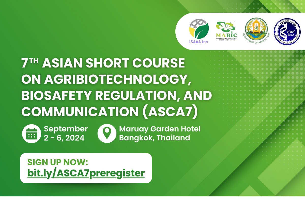 The 7th Asian Short Course on Agribiotechnology, Biosafety Regulation, and Communication (#ASCA7) is happening in Bangkok, Thailand on September 2-6, 2024! You can preregister now to receive updates: bit.ly/ASCA7preregist…