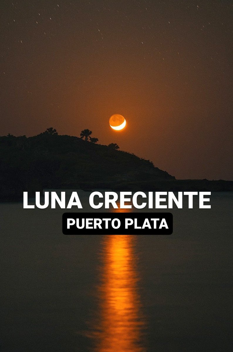 🔵ESPECTACULAR🔵 Así fue captada la luna creciente desde la playa de Guzmancito, en Puerto Plata, República Dominicana. ⚠️Un grupo de intrépidos fotógrafos se trasladaron este fin de semana con el fin de captar a las auroras boreales, pero lamentablemente no volvieron a ser…