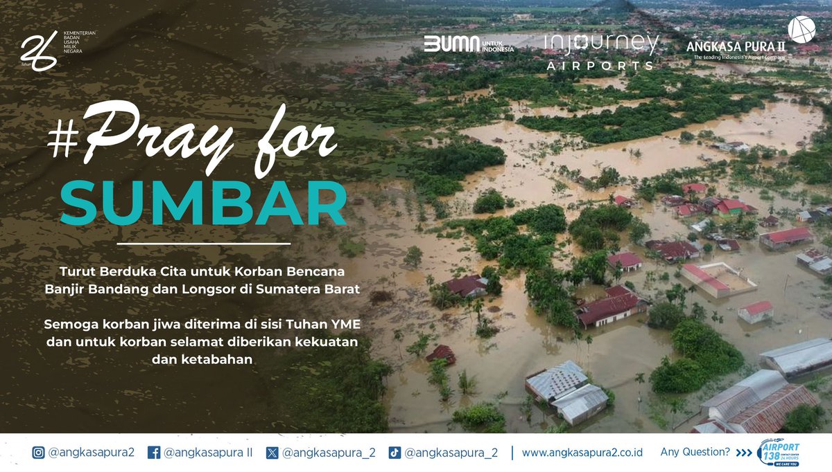 Sending our prayers to Sumatera Barat 🙏 Let's stand together and support those affected by the devastating floods and landslides. Stay strong, Sumatera Barat! 💪 #AngkasaPura2 #InJourney #BUMNuntukIndonesia