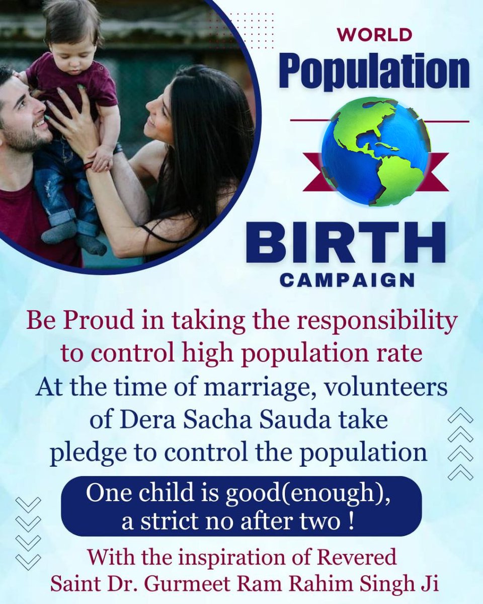 Be Proud in taking the responsibility to control high population rate. At the time of marriage, The volunteers of Dera Sacha Sauda take pledge to control it with 'One child is enough,a strict no after two' means #ContentWithOne & Saint Ram Rahim Ji started BIRTH Campaign for it.