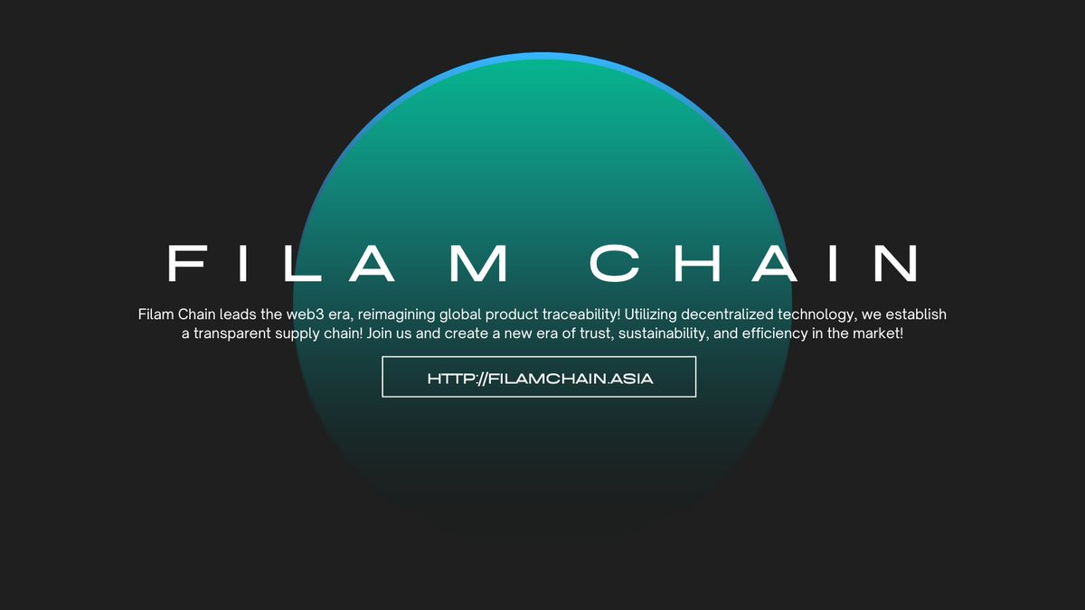 FilamChain's tweet photo. Filam Chain leads the web3 era, reimagining global product traceability! Establishing a transparent supply chain, creating a new era of trust, sustainability, and efficiency in the market! #FilamChain #web3 #SupplyChain #Traceability #MarketNewEra https://t.co/h9qUc35Luy