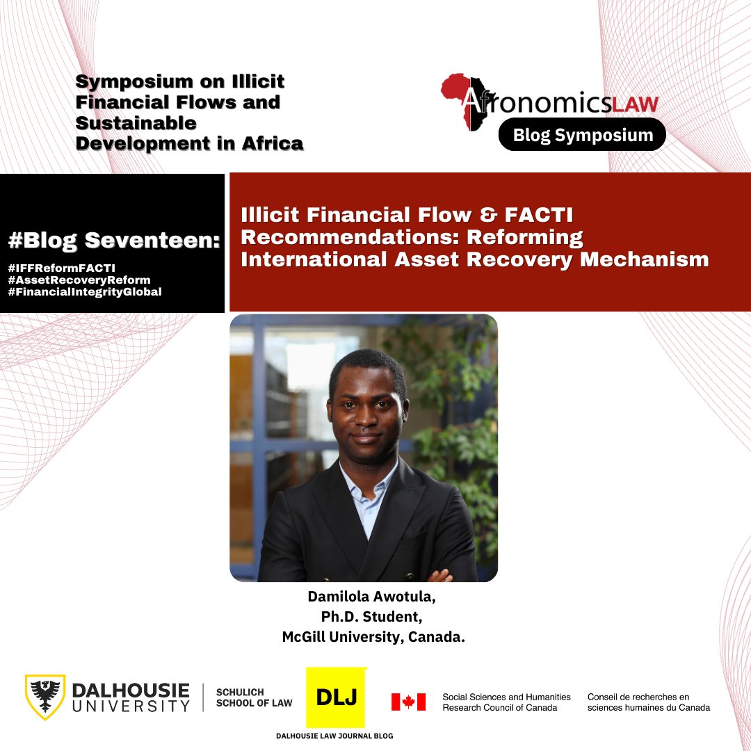 ‘While it is most desirable for African States to focus on preventative measures [to] close the gaps of [IFFs], effective, Africentric, & mutually respecting int’l recovery mechanisms must…ensure prompt repatriation for leakages.’ @DamilolaAwotula afronomicslaw.org/category/analy…