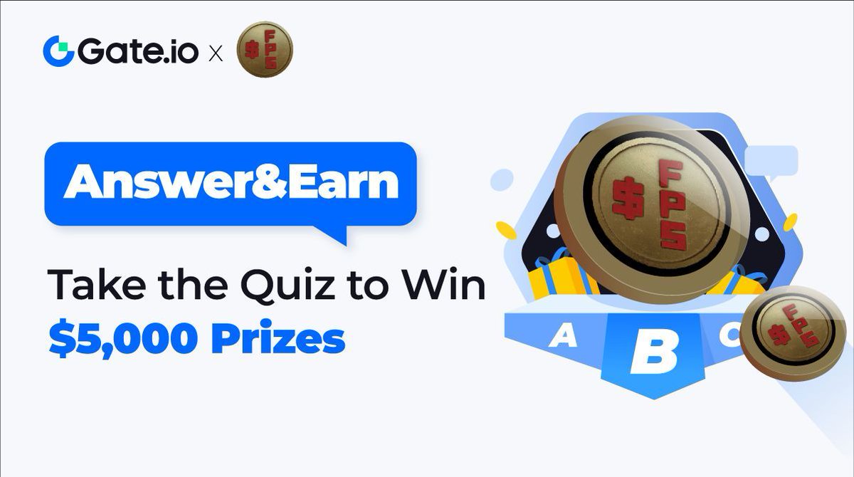 💸Dive into Answer&Earn's Brand-New Chapter!

1️⃣Take the Quiz on @web3war_game
2️⃣Join Lucky Draw: Share $5,000 FPS Prizes

🎁Answer to Win Now: gate.io/activities/ans…

Detail: gate.io/article/36527
#Answer2Earn