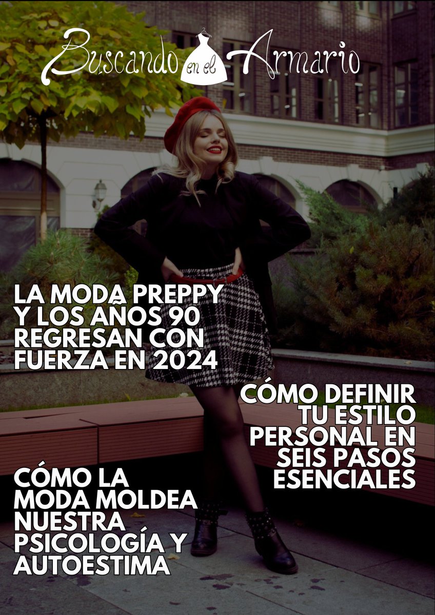 buscaelarmario's tweet photo. 📚 Nueva Edición de #BuscandoEnElArmario
!Sumérgete en artículos que transforman:
👗 Definir tu estilo personal
💭 Impacto psicológico de la moda
🛍️ Regreso triunfal de la moda preppy de los 90s
Explora estos temas y más. https://t.co/4MqhJ4kOXh
#Moda2024 #EstiloYModa https://t.co/wJfRpUVgX8
