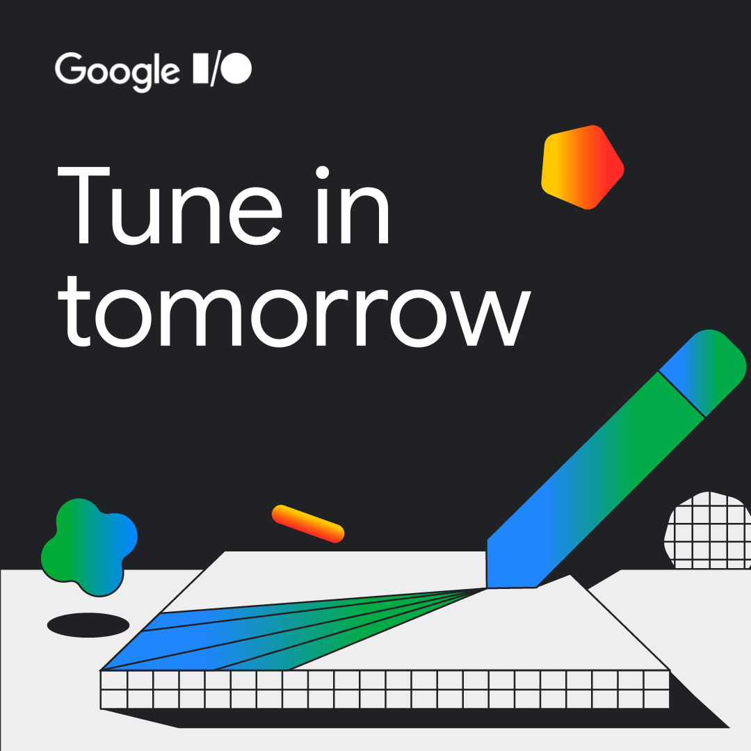🚀 It's almost game time! #GoogleIO starts tomorrow at 10 AM PT. Get ready to elevate your skills and expand your developer network. → goo.gle/io24-x