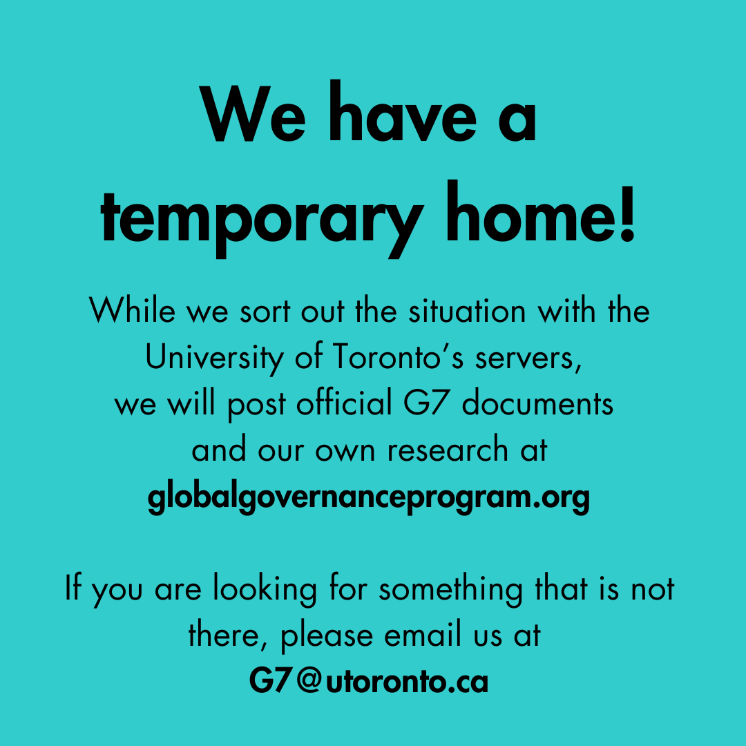We are delighted to announce that we have set up a temporary website, so you will be able to keep up with official G7 documents and our own research. But if something missing, please don't hesitate to ask for it! Email us at g7@utoronto.ca