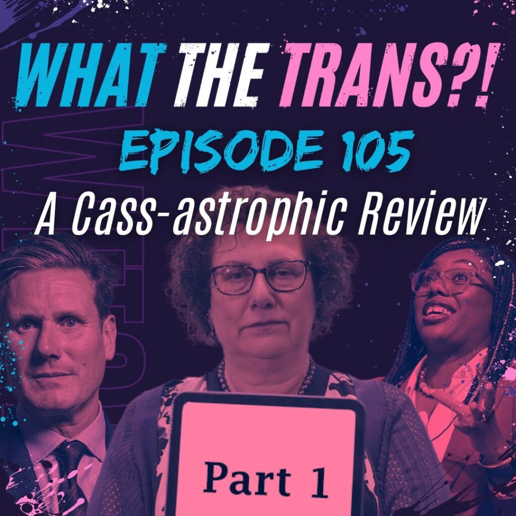 NEW PODCAST EPISODE In this episode, Ashleigh and Alyx walk you through; Part one of our deep dive into the Cass Review, Proposed changes to the NHS constitution, And more! whatthetrans.com/ep105/