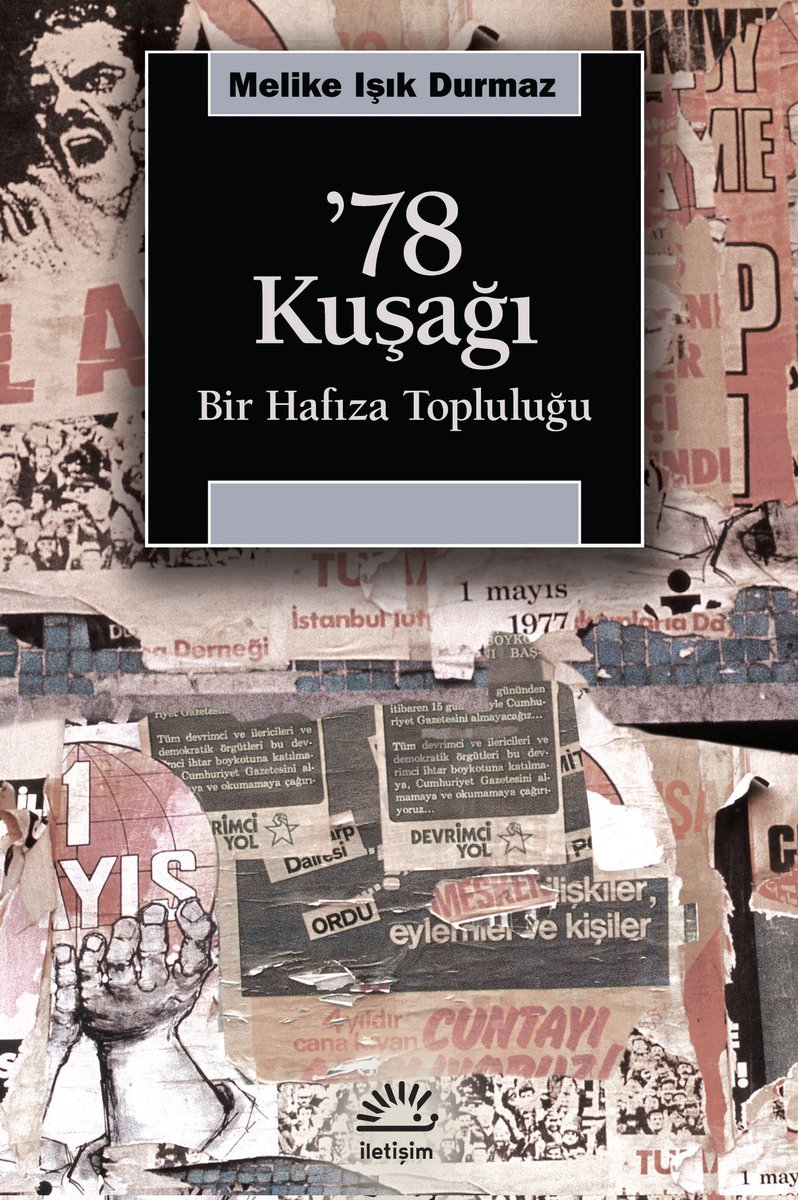 #YeniKitap | ’78 Kuşağı: Bir Hafıza Topluluğu, Türkiye’de 1970’li yılların siyasal ve toplumsal hayatının deneyimini, 12 Eylül darbesinin etkilerini, devrimci hareketin zihniyet mirasını, bellek çalışmalarının merceğiyle analiz ediyor. “Nostalji ve melankolinin gelgitlerinden”…