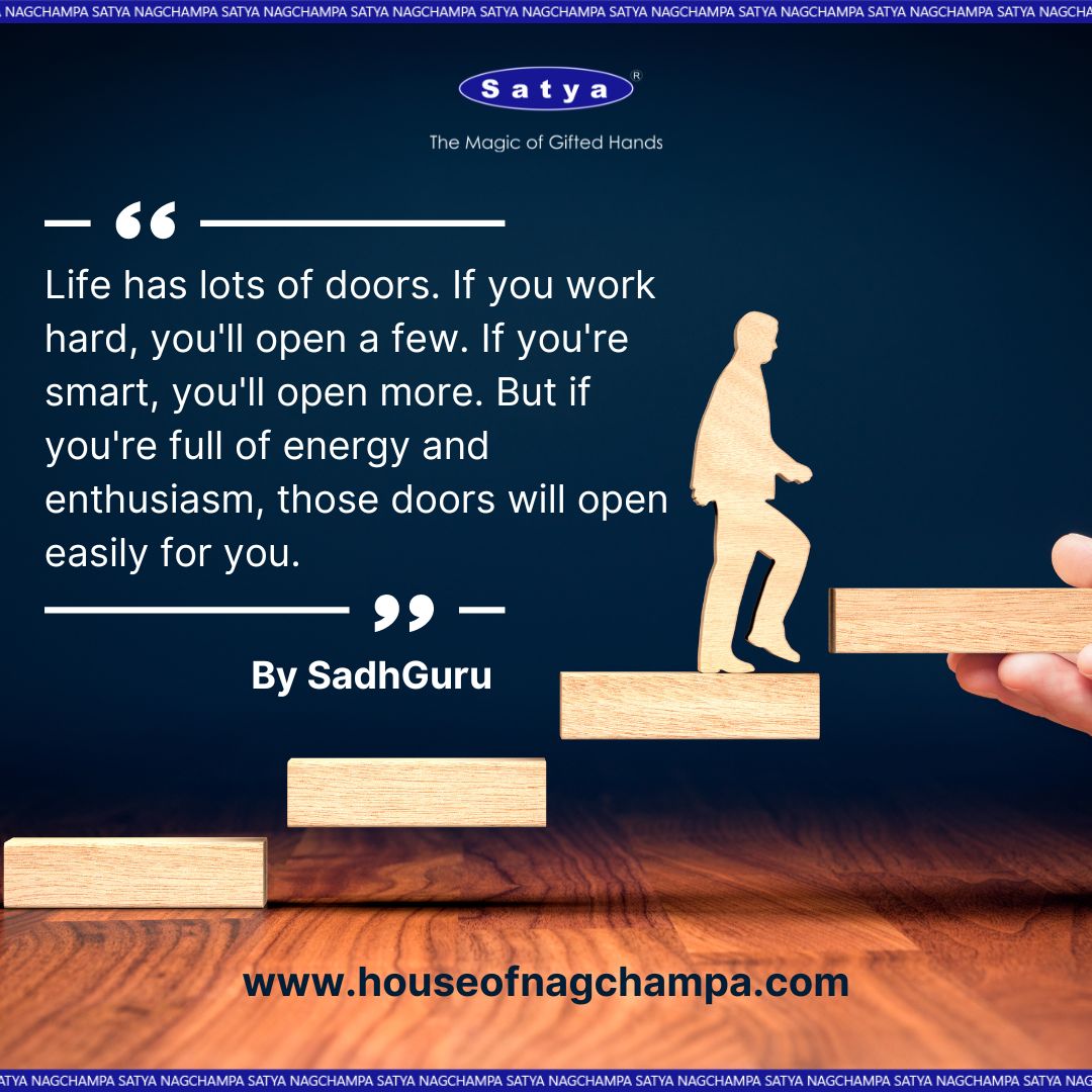 Life's doors swing open for the enthusiastic souls. Keep your energy high and watch opportunities unfold effortlessly.

#EnthusiasticLiving #DoorstoOpportunity #UnlockYourPotential #PathwaysToSuccess #EmbraceEnthusiasm #KeyToSuccess
#Nagchampa #SatyaIncense #Satyamumbai