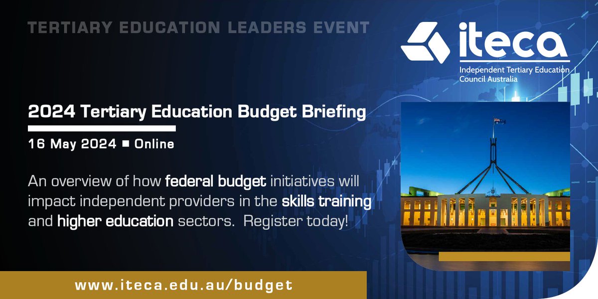 Register Today — Find out how #Budget2024 will impact the independent #VocationalTraining and #HigherEducation sectors at this briefing that's tailored for the sector.  Register at iteca.edu.au/budget