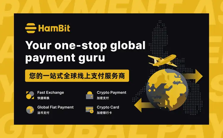 Introducing HamBit: Your one-stop global payment guru! 💳🌍 

We offer fast conversions between fiat and crypto, crypto payments, fiat payments, crypto card services, and more. 🚀

Whatever your payment needs, HamBit has got you covered! 📸
#HamBit #Payments
