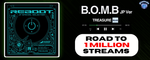 [SPOTIFY] — Stream Count Update 🎉 TREASURE MAKERS 🎉 Your heart will definitely be going crazy once you've known that B.O.M.B (JP Ver.) will reach 1M stream! With the song having less than 70k listens to reach it's goal, listen to the track in its different language and