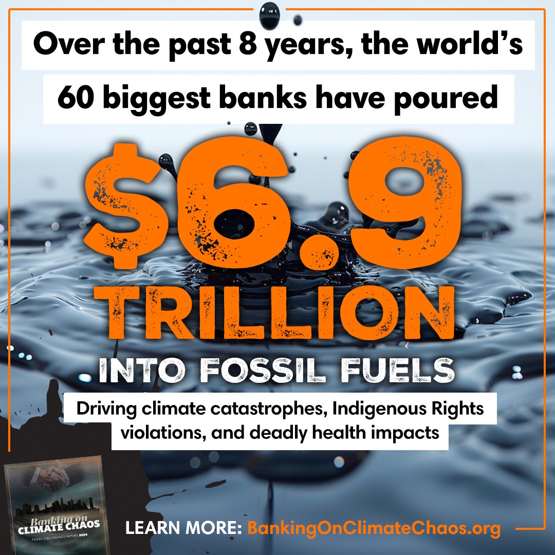 BREAKING! 🚨 Fossil fuel financing from the world’s top 60 banks has reached $6.9 TRILLION. Instead of investing in a livable future, banks are driving climate devastation & human rights violations. Learn more: bankingonclimatechaos.org #DefundClimateChaos #BankingOnClimateChaos