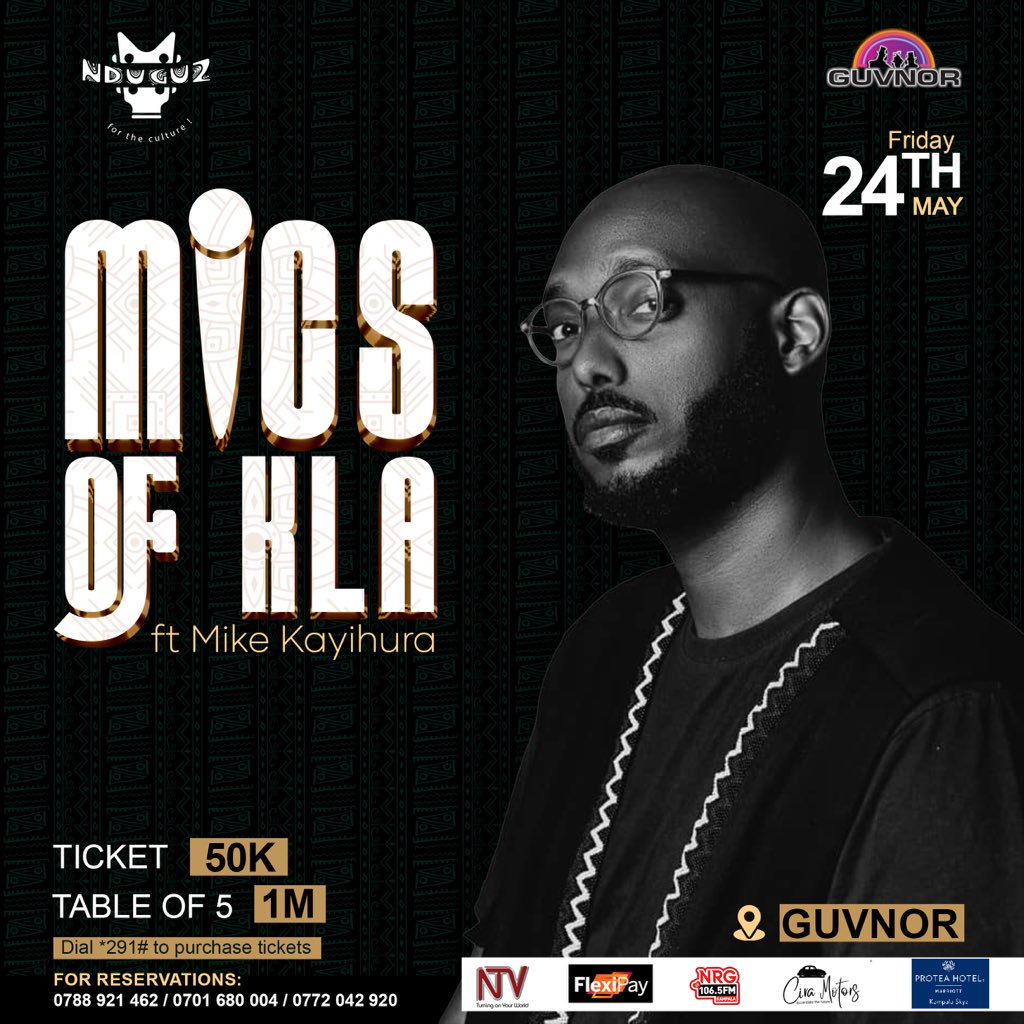 Mike Kayihura will be performing live in Kampala on 24th May at @GuvnorUganda. Tickets will be going for 50k via Flexi pay and *291# on both MTN and Airtel. #MicsOfKla || #MikeInGuvnor
