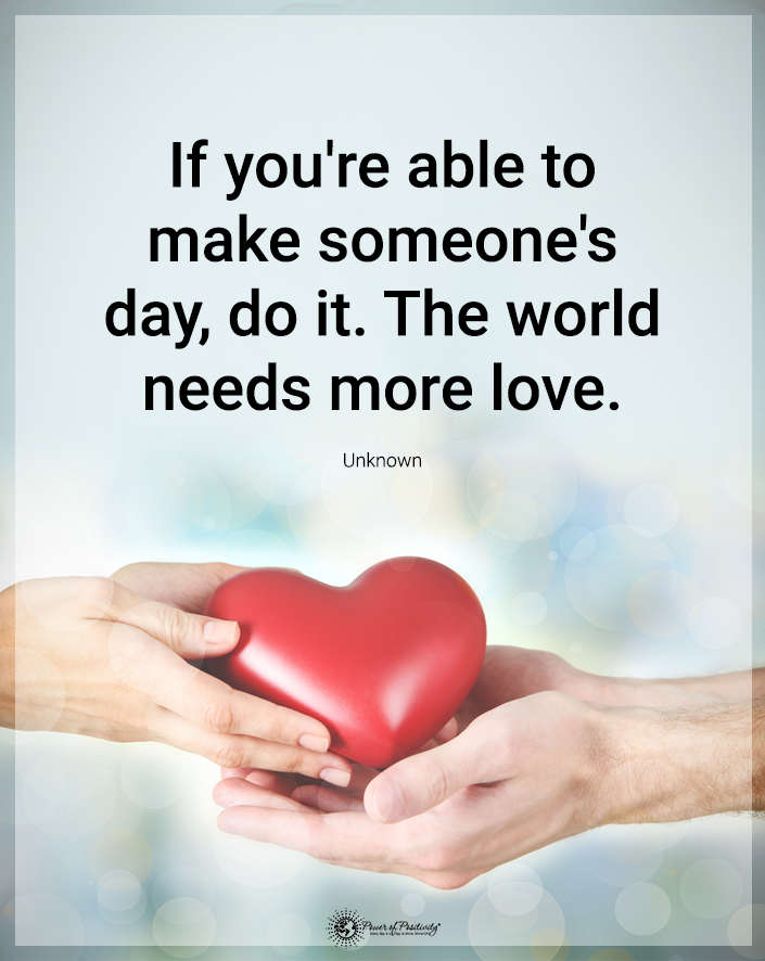 “If you're able to make someone’s day…” #love