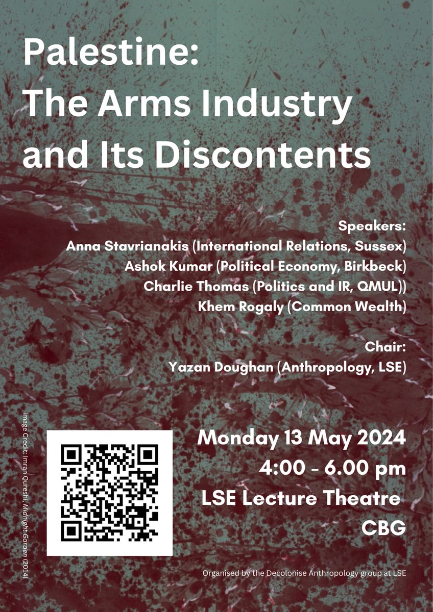 'Palestine: The Arms Industry and Its Discontents', a panel organised by the #DecoloniseAnthropology collective at LSE, is today from 4-6pm in CBG G.01. If you prefer attending remotely, please register here to receive the Zoom link: lse.eu.qualtrics.com/jfe/form/SV_0p…