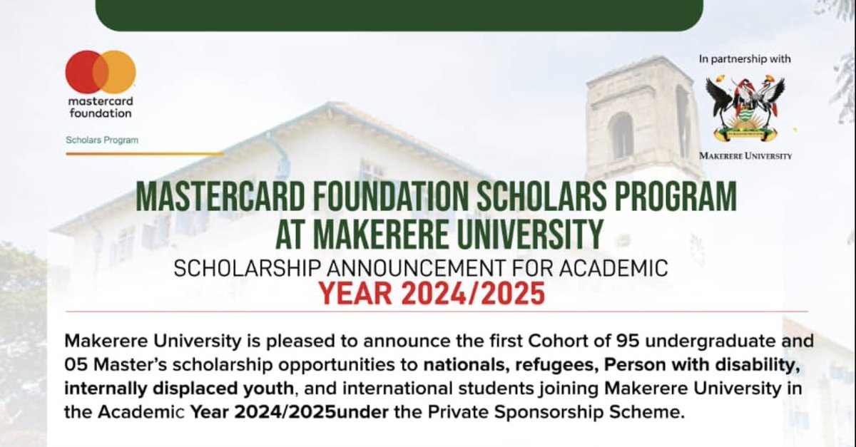 Makerere University MasterCard Foundation Scholars Program 2024/2025 for Study in Uganda (Fully Funded) @MastercardFdn @Makerere #Scholarships bit.ly/3K0Ctvs