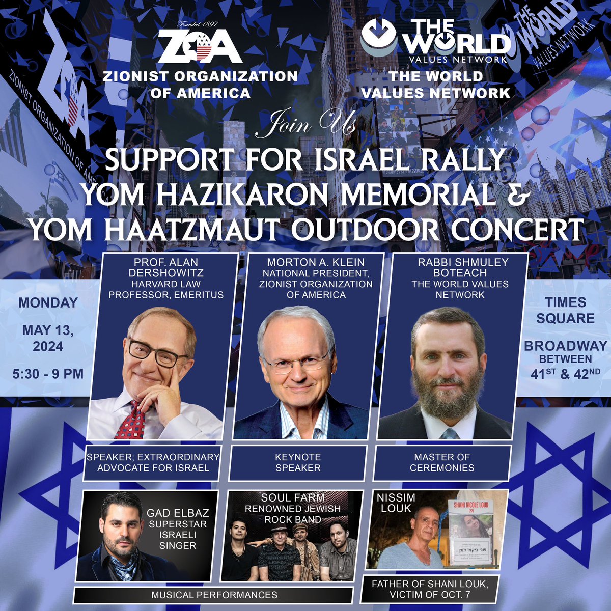 Zionist Organization of America & The World Values Network Rally for Israel in New York - Monday, May 13, 5:30-9 PM - Yom Hazikaron Memorial & Yom Haatzmaut Concert @MortonAKlein7 @RabbiShmuley @AlanDersh