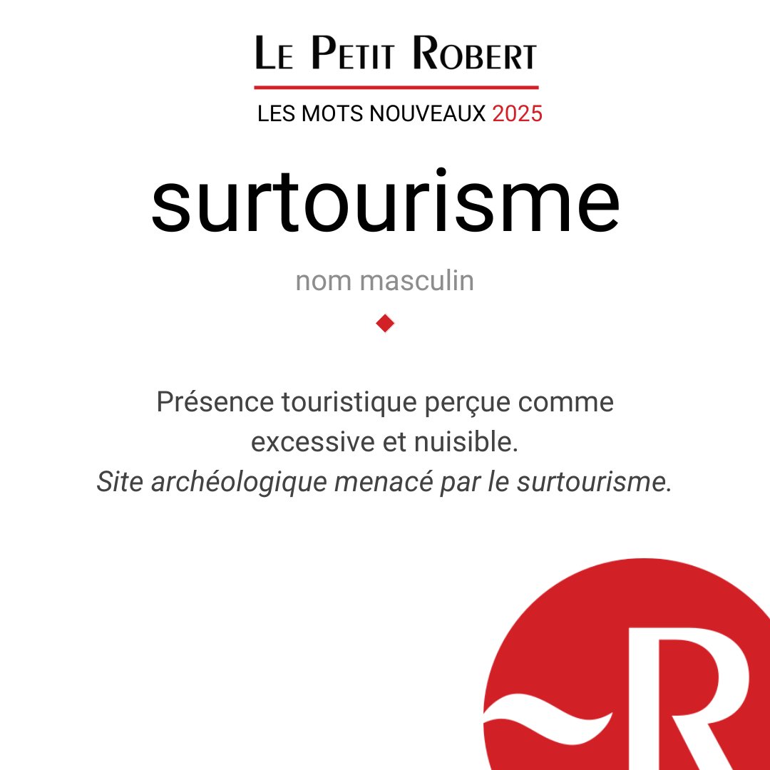 Le mot surtourisme est une nouveauté du Petit Robert 2025 ! Avez-vous déjà subi le surtourisme ? #PetitRobert #MotsNouveaux