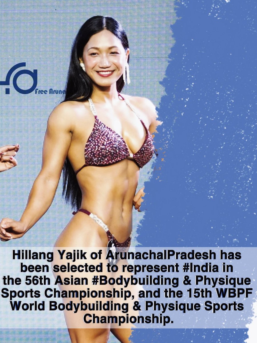 #HillangYajik of #ArunachalPradesh has been selected to represent #India in the 56th Asian #Bodybuilding & Physique Sports Championship, and the 15th WBPF World Bodybuilding & Physique Sports Championship.