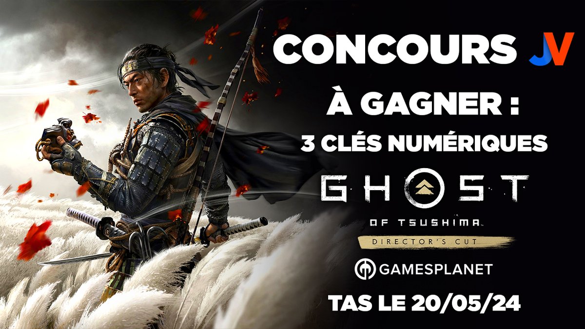 🏯 CONCOURS CHOST OF TSUSHIMA DIRECTOR'S CUT 🏯

Ghost of Tsushima sort dans 3 jours sur PC ! On vous fait gagner 3 éditions sur Steam avec @GamesPlanetFR.

Vous avez -10% sur Gamesplanet pour l'achat du jeu.

🎁  RT+ Follow @JVCom 🎁 

docs.google.com/document/d/1PY…