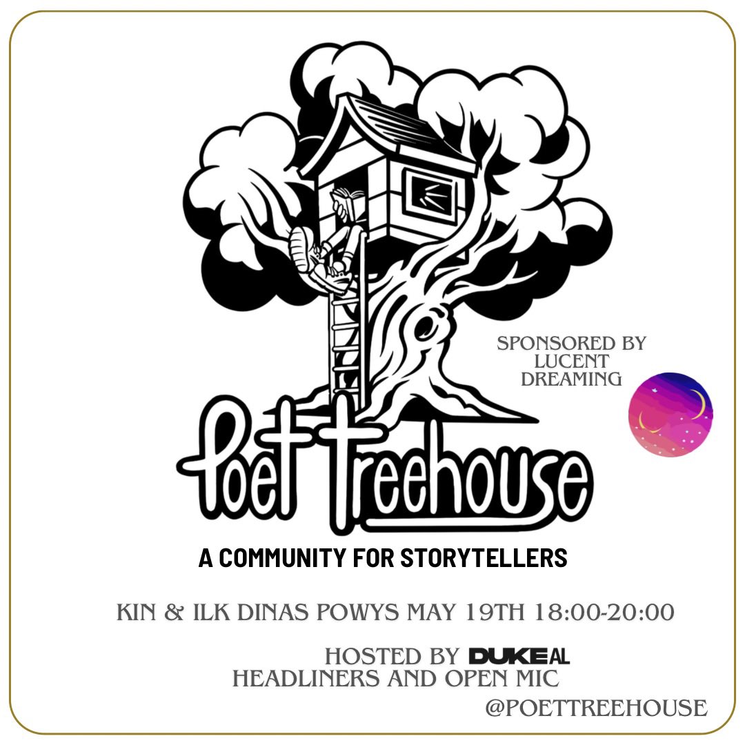 Calling all poets and open micers in the Vale, Cardiff and beyond! Poet Treehouse on May 19th here is the link, grab your tickets now! Sponsored by @LucentDreaming join a community of storytellers! 🏡 eventbrite.com/e/poet-treehou…