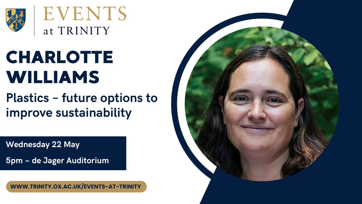 We've had some fabulous Trinity Talks this term and our next one features our Professorial Fellow Charlotte Williams @williamsgroupox talking about the future of sustainable plastics; Join us on 22 May! trinity.ox.ac.uk/node/1533