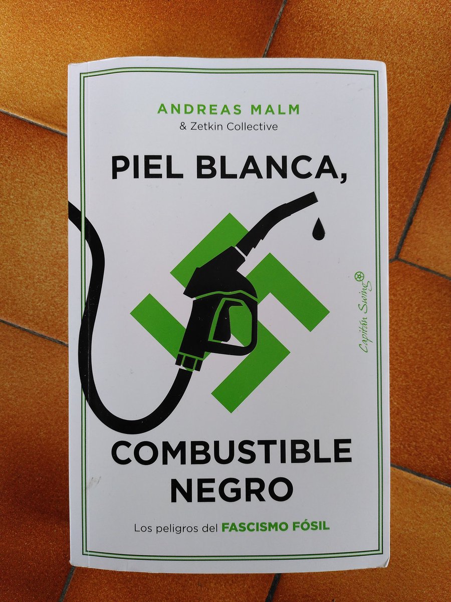 POST 12M: Fa 2 dies encetava aquest llibre d'Andreas Malm i Zetkin Collective 'Piel blanca, combustible negro. Los peligros del fascismo fósil' @Capitan_Swing (a @Traficantes_Ed) Amb els resultats d'ahir, encara veig més necessària la seva lectura. #LlibresEnFils #LibrosEnHilos