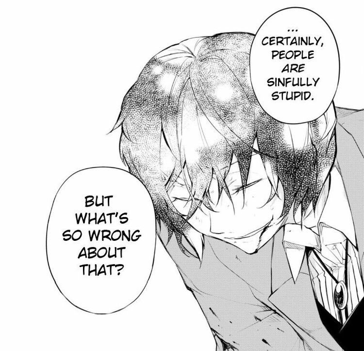 dazai has clearly never worked a day in a customer service job