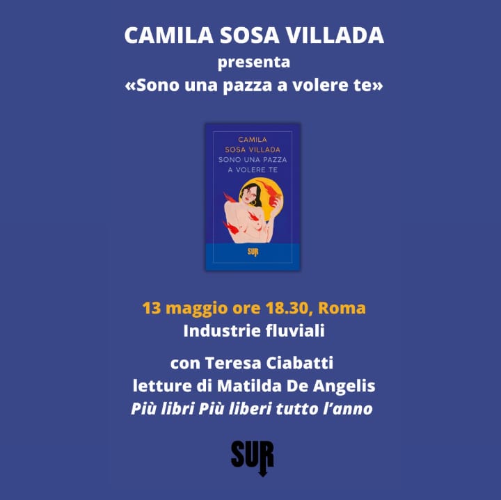 Qualche foto di questo @SalonedelLibro incredibile con Camila Sosa Villada per dirvi che oggi, lunedì 13 maggio, Camila sarà a Roma a presentare «Le cattive» e «Sono una pazza a volere te». Appuntamento alle 18.30 da Industrie Fluviali, con Teresa Ciabatti e Matilda De Angelis 🔥