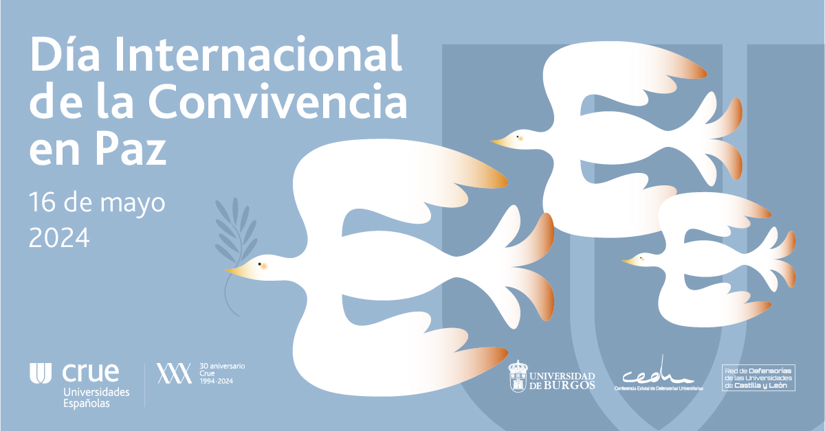 📢El próximo jueves 16 de mayo organizamos con la Universidad de Burgos el «Encuentro por la convivencia universitaria», con motivo del Día Internacional de la #ConvivenciaEnPaz ➡️Participará el @DefensorPuebloE, Ángel Gabilondo ➕Info crue.org/2024/05/encuen…